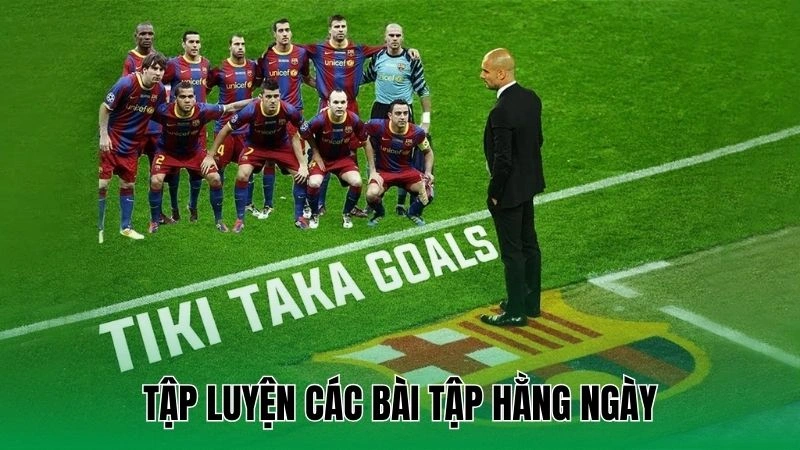 Hướng Dẫn Đá Bóng Kiểu Tiki-taka Cho Người Chơi Mới 3 Tập luyện các bài tập hằng ngày